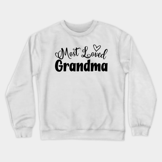 Most Loved Grandma yellow  - Grandmother - World's Best Grandma Crewneck Sweatshirt by TeeAMS